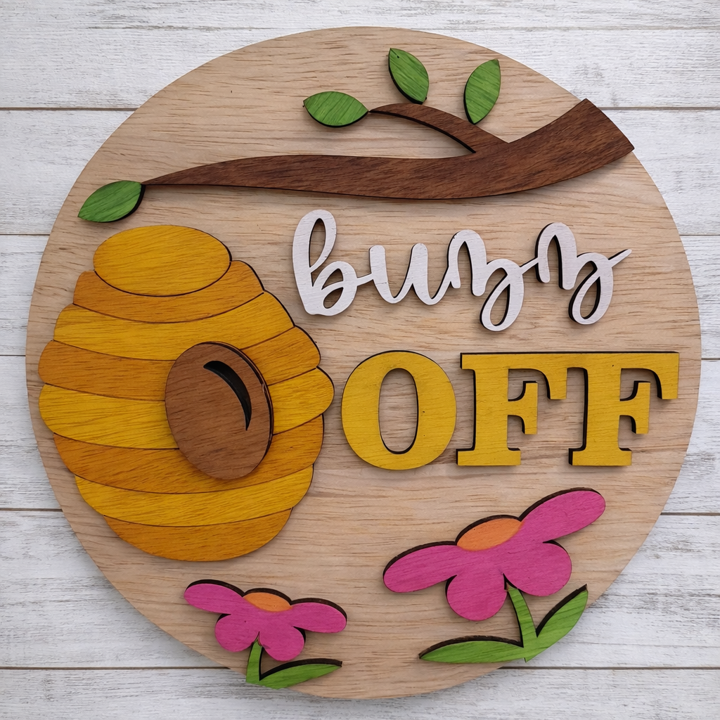 Buzz Off Sign