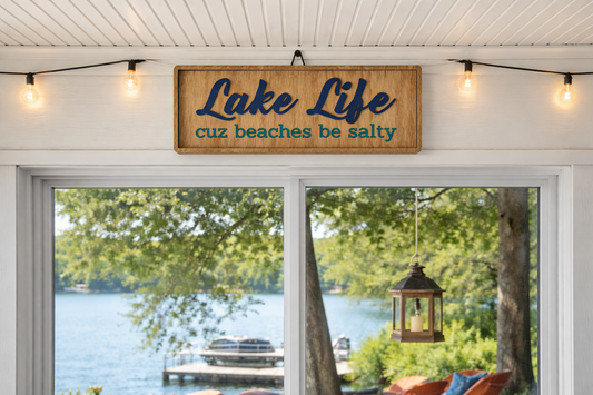 Lake Life Sign
